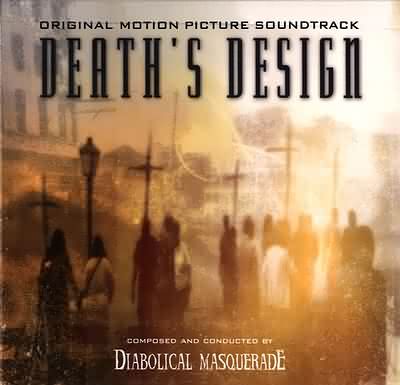 Diabolical Masquerade: "Death's Design" – 2001